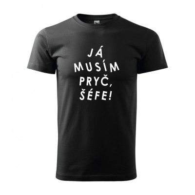 Já musím pryč, šéfe!